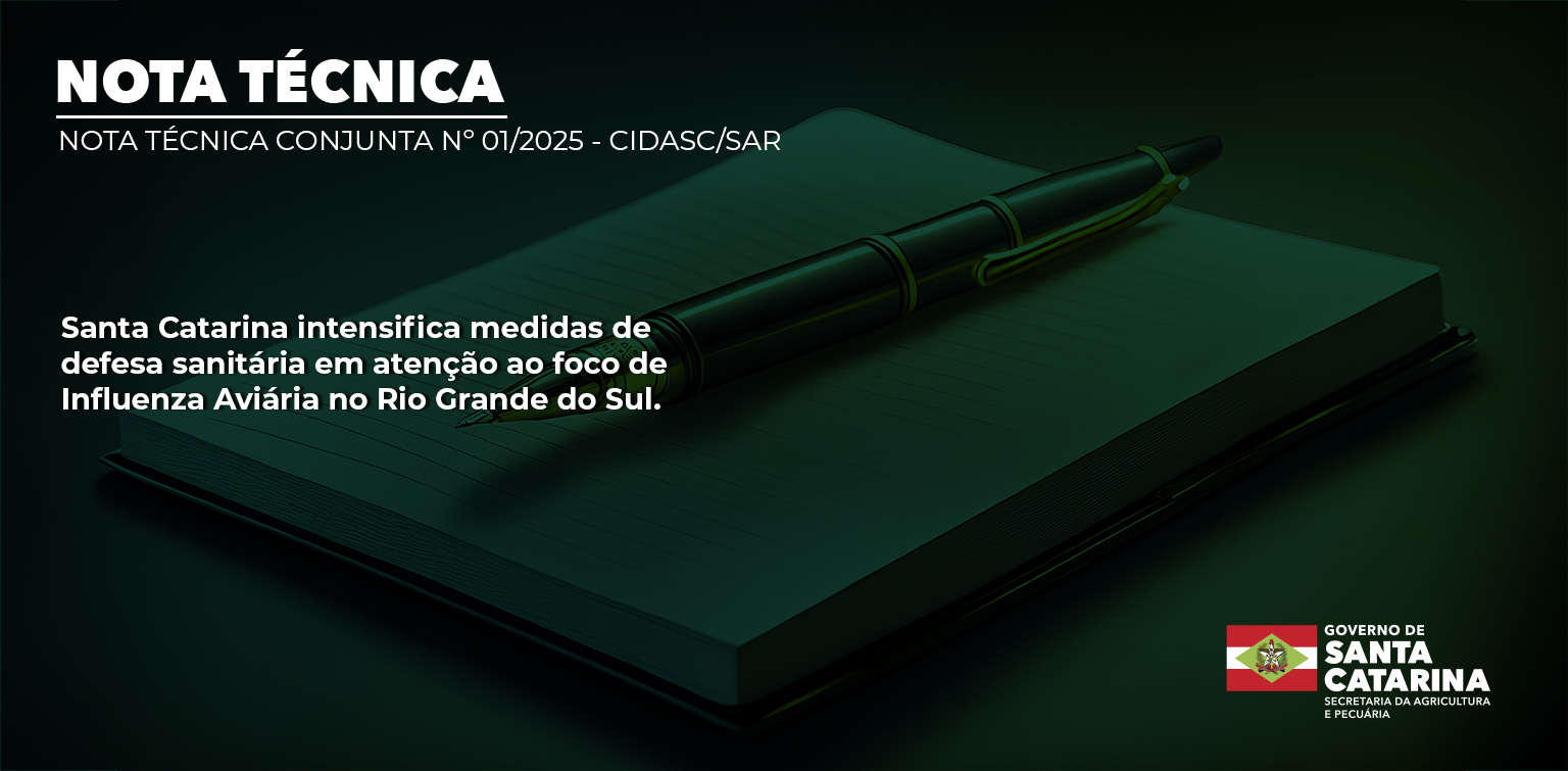 Nota Técnica: Santa Catarina intensifica medidas de defesa sanitária em atenção ao foco de Influenza Aviária no Rio Grande do Sul